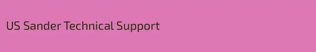 US Sander Technical Support